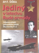 Jediný v letectvu Rudé armády (Jiří F. Šiška)