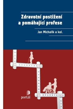 Zdravotní postižení a pomáhající profese (Jan Michalík)