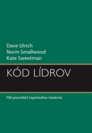 Kód lídrov (Dave Ulrich; Norm Smallwood; Kate Sweetman)