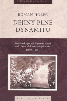 Dejiny plné dynamitu (Roman Holec)