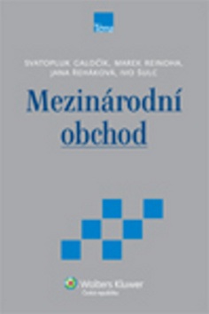 Mezinárodní obchod (Svatopluk Galočík; Marek Reinoha)