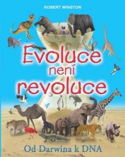 Evoluce není revoluce (Robert Winston)