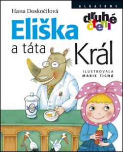 Eliška a táta král (Hana Doskočilová)