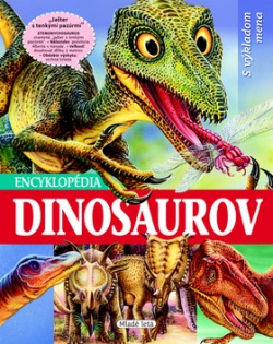 Encyklopédia dinosaurov (Francisco Arredondo; Lidia di Basi)