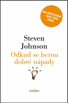 Odkud se berou dobré nápady (Steven Johnson)