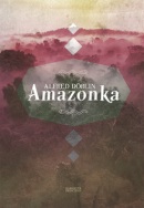 Amazonka (Alfred Döblin)