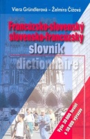 Francúzsko-slovenský slovensko-francúzsky slovník (Viera Gründlerová, Želmíra Čížová a kol.)
