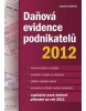 Daňová evidence podnikatelů 2012 (Jaroslav Sedláček)