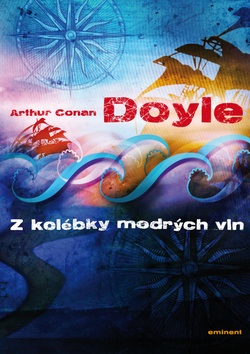 Z kolébky modrých vln (Arthur Conan Doyle)