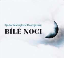 CD Bílé noci (audiokniha) (Fjodor Michajlovič Dostojevskij)