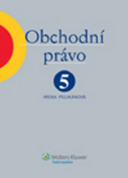 Obchodní právo 5. díl (Irena Pelikánová)