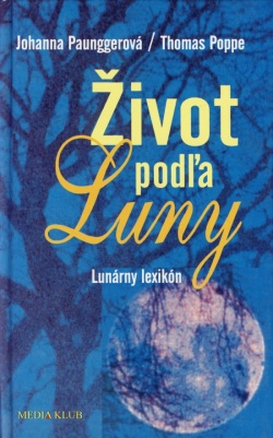 Život podľa Luny (Paunggerová, Thomas Poppe Johanna)