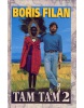 Tam Tam 2 (Filan Boris)