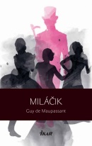 Miláčik (Guy de Maupassant)