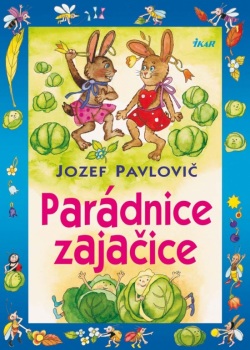 Parádnice zajačice, 2.vydanie (Pavlovič Jozef)