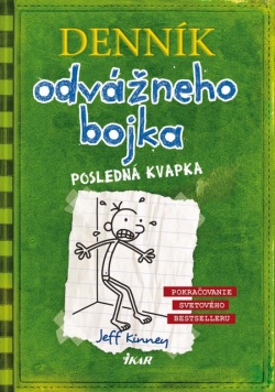 Denník odvážneho bojka 3: Posledná kvapka (Kinney Jeff)