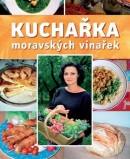 Kuchařka moravských vinařek (Eva Kloudová)