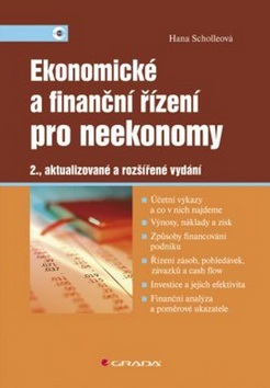 Ekonomické a finanční řízení pro neekonomy (Hana Scholleová)