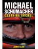 Michael Schumacher Cesta na vrchol (James Allen)