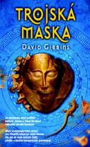 Trojská maska (David Gibbins)