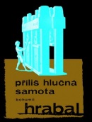 Příliš hlučná samota (Bohumil Hrabal)