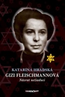 Gizi Fleischmannová (Katarína Hradská)