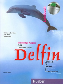 Delfin 2 Lehrbuch - Teil 2 + Audio-CD – Lektionen 11–20 (učebnica) (Hartmut Aufderstraße, Jutta Müller, Thomas Storz)