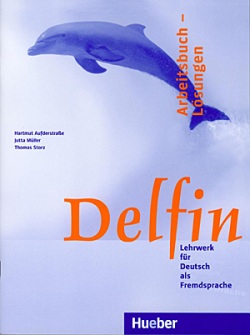 Delfin Arbeitsbuch Lösungen 1-20 (riešenia k pracovnému zošitu) (Hartmut Aufderstraße, Jutta Müller, Thomas Storz)