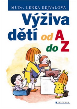 Výživa dětí od A do Z (Lenka Kejvalová)