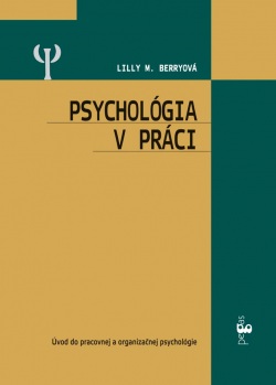 Psychológia v práci (Berryová Lilly M.)