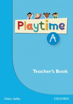 Playtime A Teacher's Book (Selby, C.)