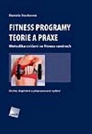 Fitness programy Teorie a praxe (Daniela Stackeová)