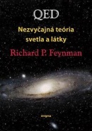 QED Nezvyčajná teória svetla a látky (Richard Phillips Feynman)