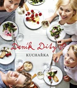 Kuchařka Dita Pecháčková - Deník Dity P. (Dita Pecháčková)