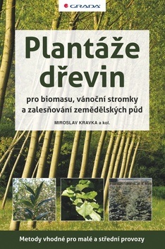 Plantáže dřevin (Miroslav Kravka a kolektív)