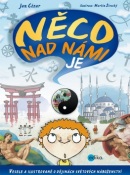 Něco nad námi je (Jan Cézar)