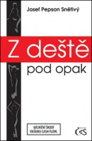 Z deště pod okap (Josef Snětivý)