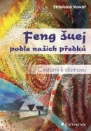 Feng šuej podle našich předků (Stanislav Kovář)