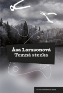 Temná stezka (Äsa Larssonová)