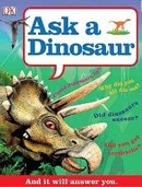 Ask a Dinosaur (Kindersley, D.)