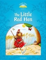 Classic Tales New Edition 1 Little Red Hen (Arengo, S.)