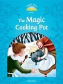 Classic Tales New Edition 1 Magic Cooking Pot + CD (Arengo, S.)