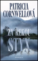 Za řekou Styx (Patricia Cornwellová)