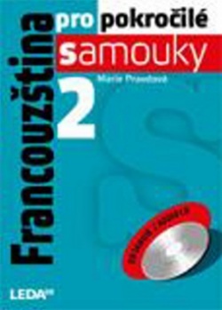 Francouzština pro pokročilé samouky 2.díl +2CD (Marie Pravdová)