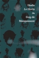 Horla / Le Horla (Guy de Maupassant)