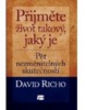 Přijměte život takový, jaký je (David Richo)