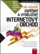 Jak vytvořit úspěšný a výdělečný internetový obchod (Miroslav Sedlák; Petra Mikulášková)