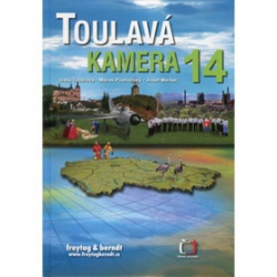 Toulavá kamera 14 (Iveta Toušlová; Marek Podhorský; Josef Maršálek)