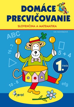 Domáce precvičovanie slovenský jazyk a matematika 1. ročník (Iva Nováková)