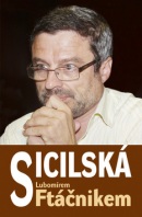 Sicilská s Ftáčnikem (Lubomír Ftáčnik)